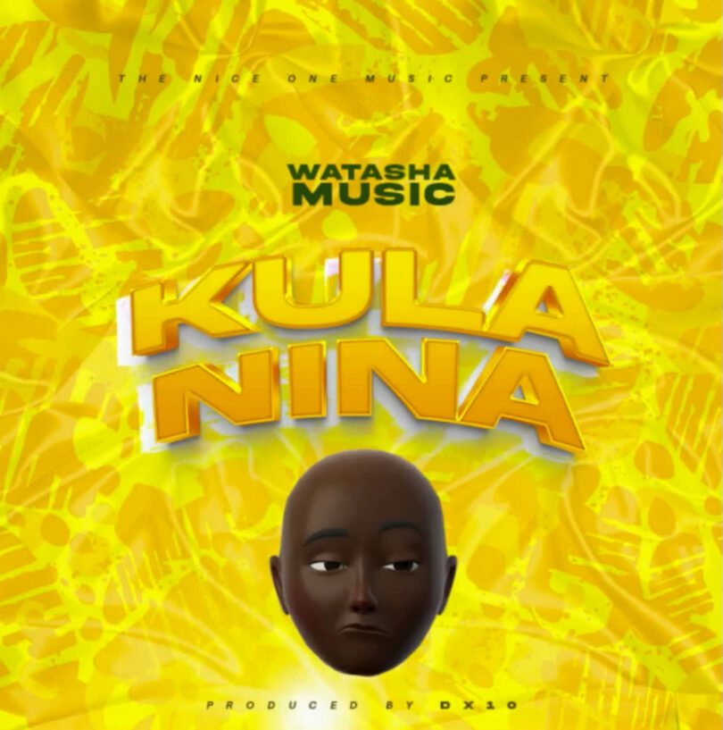 AUDIO Watasha Music – Kulanina MP3 DOWNLOAD