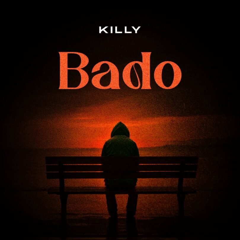 AUDIO killy – Bado MP3 DOWNLOAD